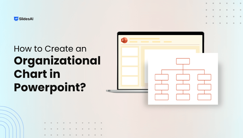 How to Create an Organizational Chart in PowerPoint?