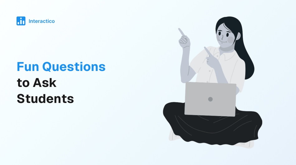 50+ Fun Questions to Ask Students