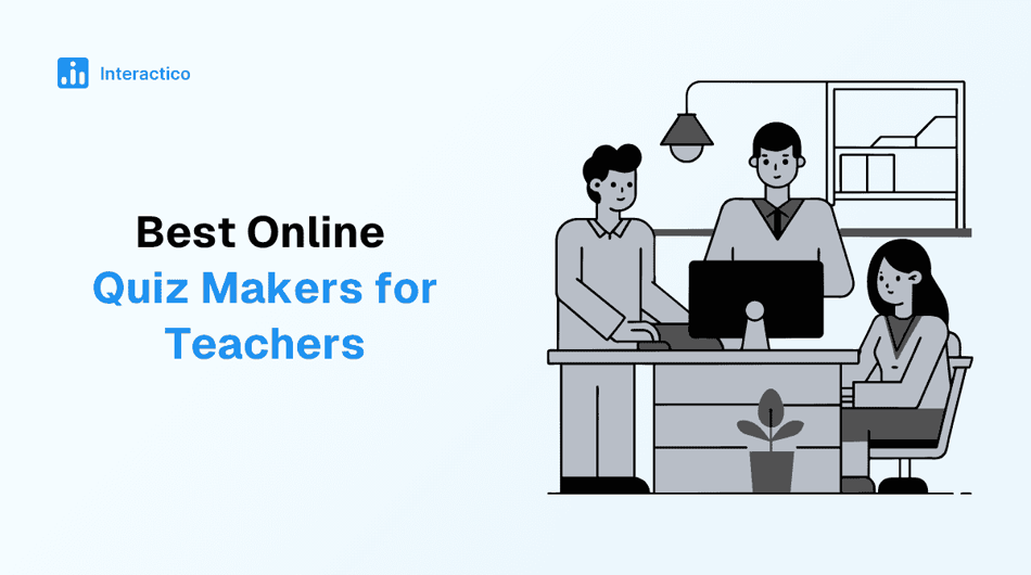 Best Online Quiz Makers for Teachers to Try in 2025