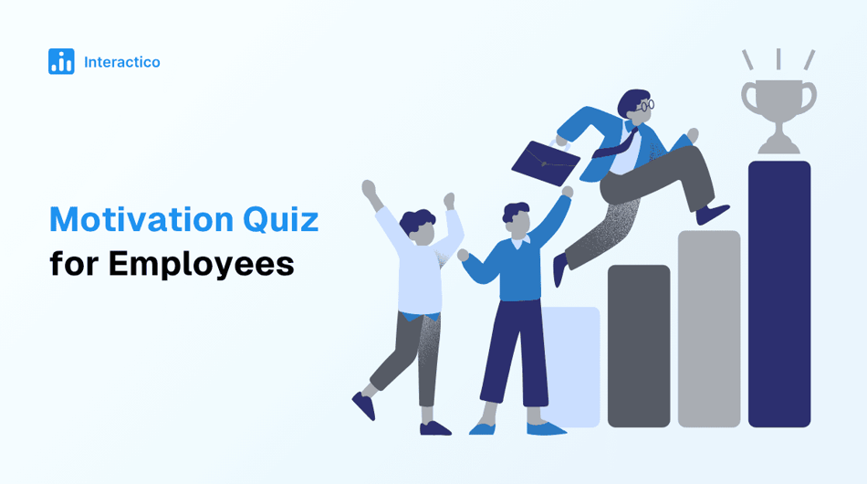Motivation Quiz for Employees: Questions to Understand & Improve Engagement